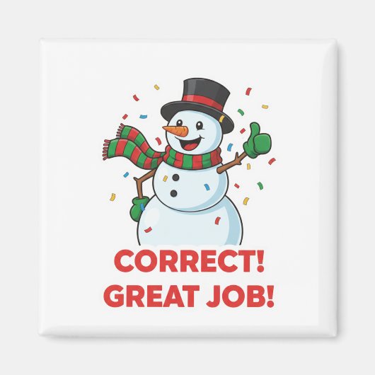 Happy Snowman Correct Great Job Reward Motivation  Magnet (Vorne)
