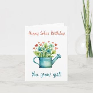 Happy Sober Birthday Card, du Grow Girl Karte