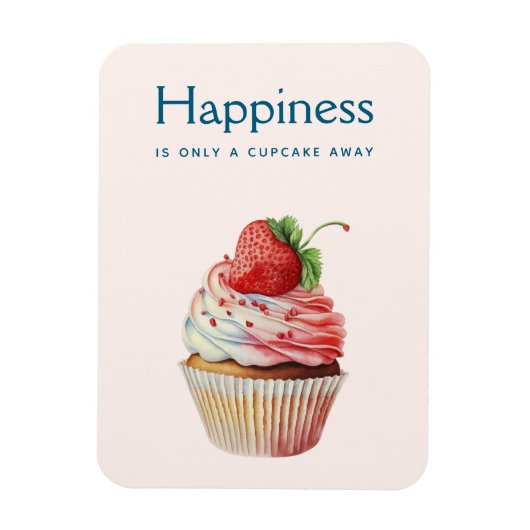 Happy Sprichwort Erdbeere Cupcake Süßes Dessert Magnet (Vertikal)