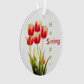 Happy Spring Red Tulips mit Date Keepake Ornament (Vorderseite)