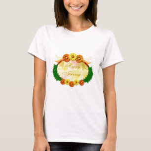 Happy Spring T - Shirt