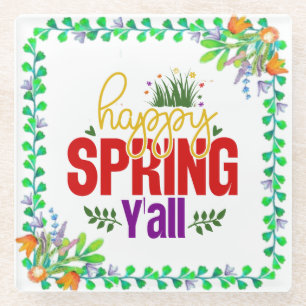 Happy Spring Y’all-90996 Glasuntersetzer