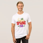 Happy Spring Y’all-90996 Tri-Blend Shirt (Vorderseite voll)