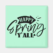 Happy Spring Y’all Typography Design-49765 Magnet (Vorne)