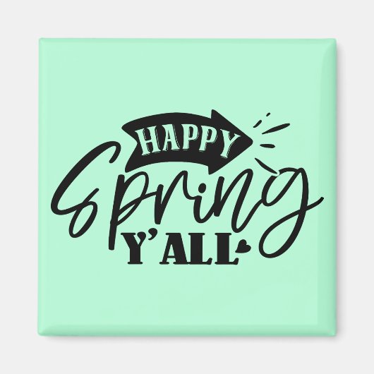 Happy Spring Y’all Typography Design-49765 Magnet (Vorne)