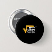 Happy Square Root Day Männer Frauen Kinder Button (Vorne & Hinten)
