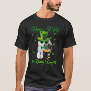 Happy St. Pat Husky Day Dog St. Patrick's Day T-Shirt