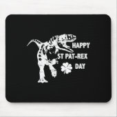 Happy St. Pat-rex Day Funny T-rex Dinosaur St Patr Mousepad (Vorne)
