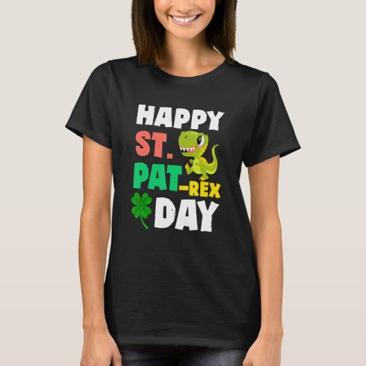Happy St Pat Rex Day T-Shirt (Vorderseite)