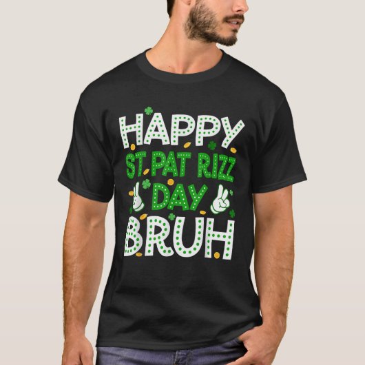 Happy St Pat Rizz Day Bruh St Patrick s Day Boys G T-Shirt (Vorderseite)