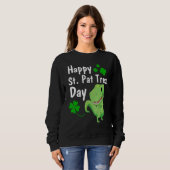 Happy St Pat Trex Day Dinosaur St Patrick S Day 1 Sweatshirt (Vorne ganz)