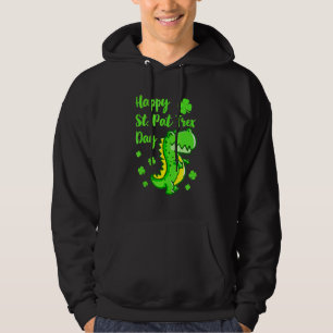 Happy St Pat Trex Day Dinosaur St Patrick's Day K Hoodie
