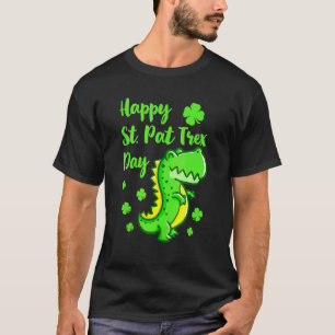 Happy St Pat Trex Day Dinosaur St Patrick's Day K T-Shirt