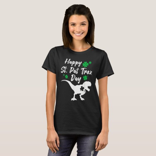 Happy St Pat Trex Day Dinosaur St Patrick's Day T-Shirt (Vorne ganz)