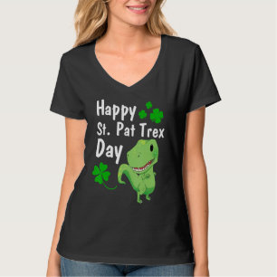 Happy St. Pat Trex Day Dinosaur St. Patrick's Day T-Shirt
