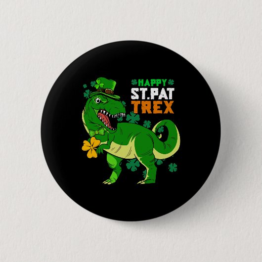 Happy St Pat Trex Day Saint Patricks Dinosaur Button (Vorderseite)