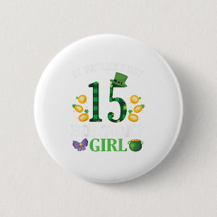 Happy St Patrick's Day 15 Jahre alt Geburtstag Lep Button