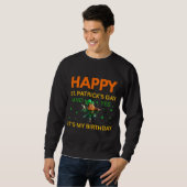 Happy St. Patrick's Day AND My Birthday Leprechaun Sweatshirt (Vorne ganz)