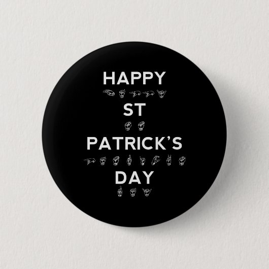 Happy St Patrick's Day ASL Deaf Awareness Button (Vorderseite)