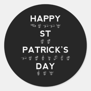Happy St Patrick's Day ASL Deaf Awareness Runder Aufkleber