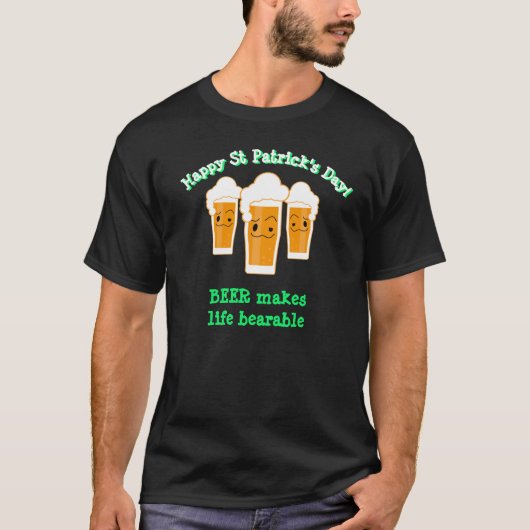Happy St. Patrick's Day BIER MACHT LEBEN SCHÖN T-Shirt (Vorderseite)