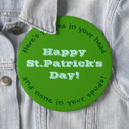 Happy St.Patrick's Day Button/HUMOROUS/CUSTOMIZABL Button (Beispiel)