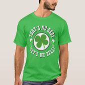 Happy St Patrick's Day, DAS IST KEIN BABY MEIN BEL T-Shirt (Vorderseite)