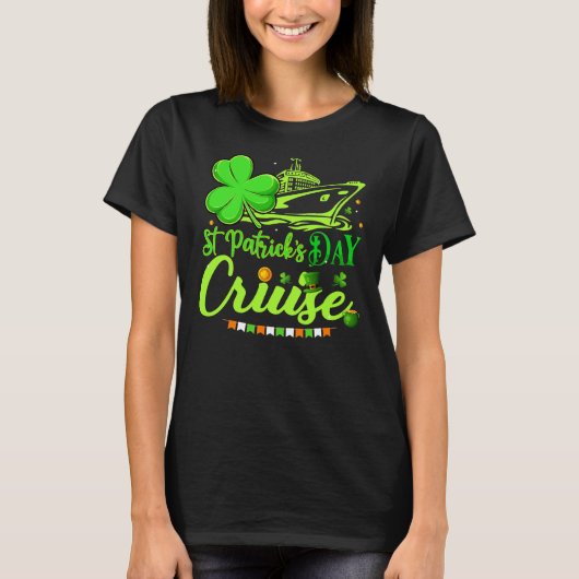 Happy St Patrick's Day Funny Cruise Ship Cruising T-Shirt (Vorderseite)
