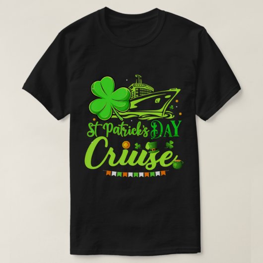 Happy St Patrick's Day Funny Cruise Ship Cruising T-Shirt (Design vorne)