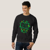 Happy St Patrick's Day Funny Saint Patrick Irish Sweatshirt (Vorne ganz)