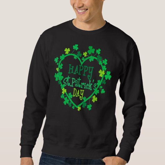 Happy St Patrick's Day Funny Saint Patrick Irish Sweatshirt (Vorderseite)
