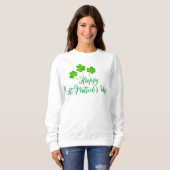 Happy St Patrick's Day Green Kleeblatts Clovers Sweatshirt (Vorne ganz)