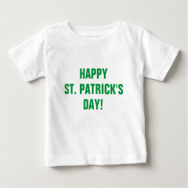 Happy St Patricks Day Green Typografy Baby T-shirt