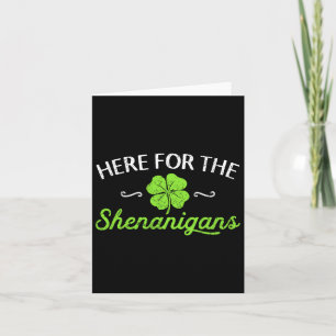 Happy St Patricks Day Hier für die Shenanigans Luc Karte