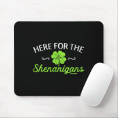 Happy St Patricks Day Hier für die Shenanigans Luc Mousepad (Mit Mouse)