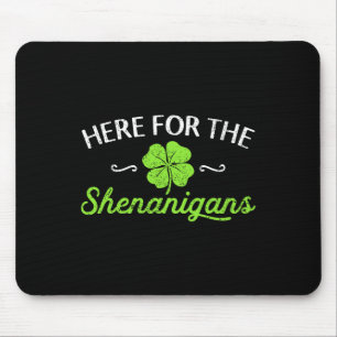 Happy St Patricks Day Hier für die Shenanigans Luc Mousepad