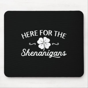 Happy St Patricks Day Hier für die Shenanigans Luc Mousepad