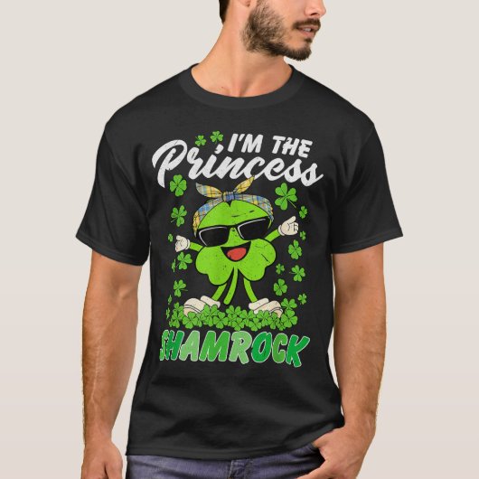 Happy St Patrick's Day I'm The Princess Shamrock I T-Shirt (Vorderseite)