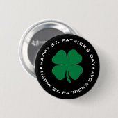 Happy St. Patrick's Day Kleeblatt Lucky Charm Button (Vorne & Hinten)