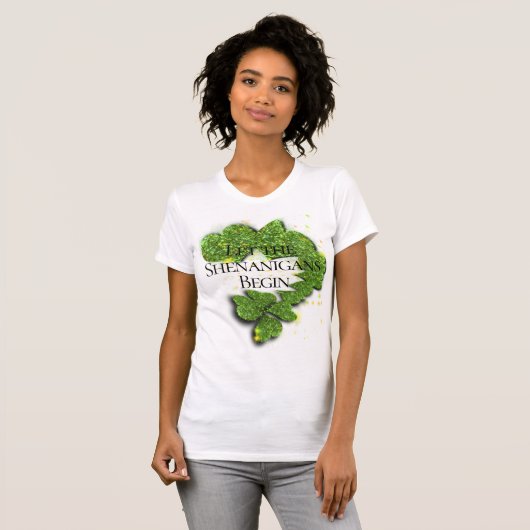 Happy St. Patrick's Day, Lass die Shenanigans begi T-Shirt (Vorne ganz)