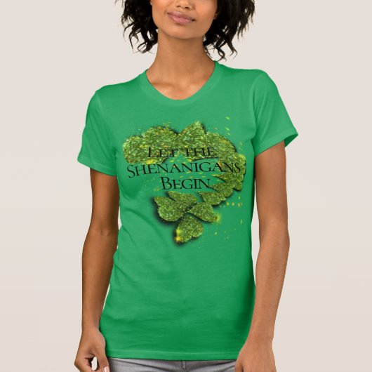 Happy St. Patrick's Day, Lass die Shenanigans begi T-Shirt (Vorderseite)