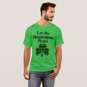 Happy St. Patrick's Day, Lass die Shenanigans begi T-Shirt (Vorne ganz)