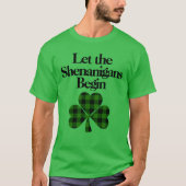 Happy St. Patrick's Day, Lass die Shenanigans begi T-Shirt (Vorderseite)