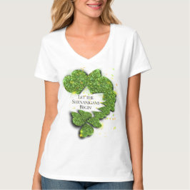 Happy St. Patrick's Day, Lass die Shenanigans begi T-Shirt
