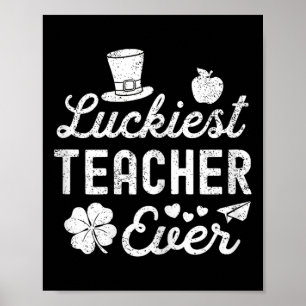 Happy St Patricks Day Luckiest Lehrer je Lucky Poster