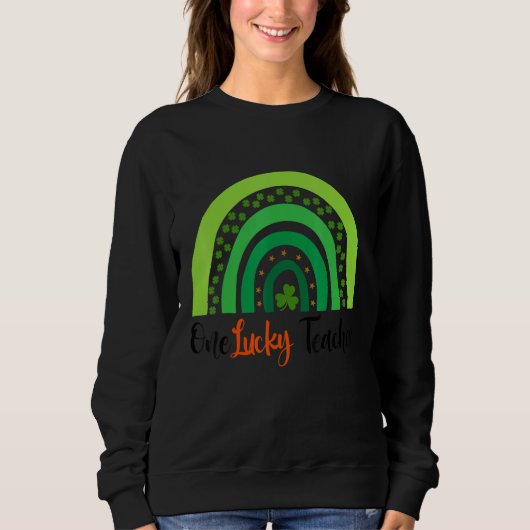 Happy St Patricks Day Niedlich One Lucky Teacher R Sweatshirt (Vorderseite)