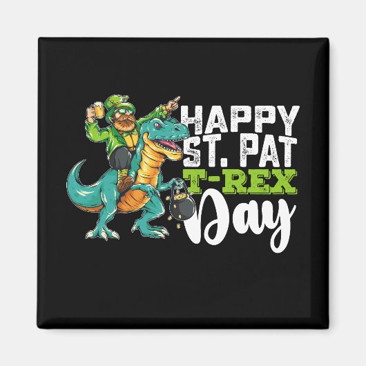 Happy St Patrick's Day Pat T Rex Dinosaur Magnet (Vorne)