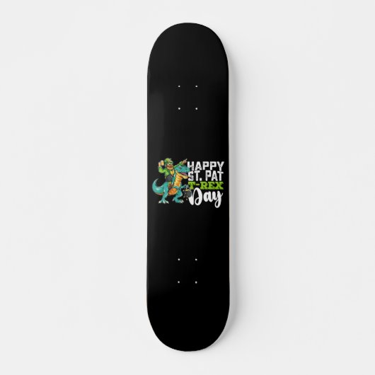 Happy St Patrick's Day Pat T Rex Dinosaur Skateboard (Vorne)