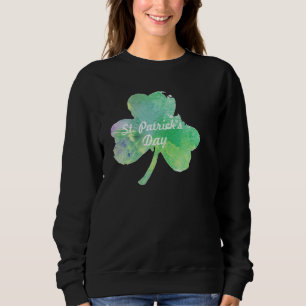 Happy St Patricks Day Sweatshirt
