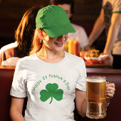 Happy St Patrick's Day T - Shirt